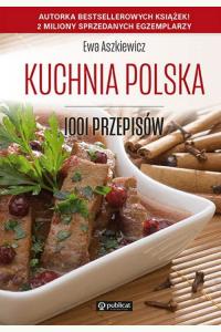Kuchnia polska. 1001 przepisów