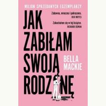 Jak zabiłam swoją rodzinę, 9788327164049