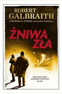 Żniwa zła. Cykl Cormoran Strike. Tom 3