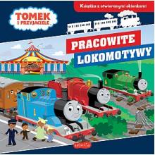 Pracowite lokomotywy. Tomek i przyjaciele. Książka z otwieranymi okienkami, 9788327670694