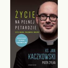 Życie na pełnej petardzie czyli wiara, polędwica i miłość, 9788327730855