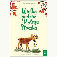 Mądre historie. Wielka podróż Małego Ptaszka, 9788328068155