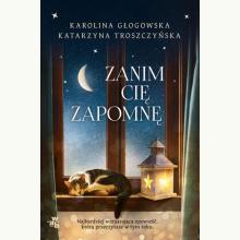 Zanim cię zapomnę, 9788328071506