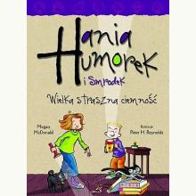 Hania Humorek i Smrodek. Wielka straszna ciemność, 9788328105362