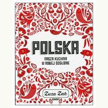 Polska. Nasza kuchnia w nowej odsłonie, 9788328123489