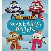 Robot Trains. Nowa kolekcja bajek, 9788328137622