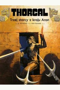 Thorgal T.3 Trzej starcy z kraju Aran (Komiks)