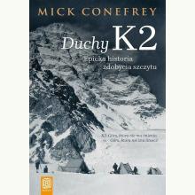 Duchy K2. Epicka historia zdobycia szczytu, 9788328355095