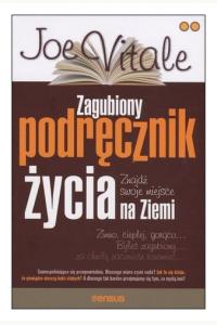 Zagubiony podręcznik życia. Znajdź swoje miejsce na Ziemi