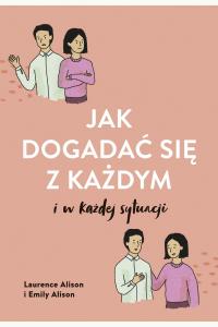 Jak dogadać się z każdym w każdej sytuacji