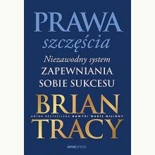 Prawa szczęścia. Niezawodny system zapewniania sobie sukcesu, 9788328906938