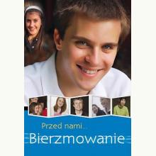 Przed nami bierzmowanie, 9788360998472