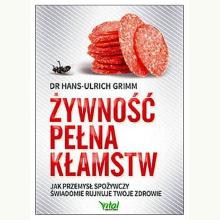 Żywność pełna kłamstw (używana), 9788364278532