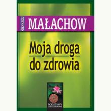 Moja droga do zdrowia, 9788365717474