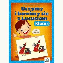 Uczymy i bawimy się z Lucusiem - klasa 1, 9788366164864