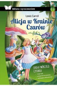 Alicja w Krainie Czarów (Lektura z opracowaniem)