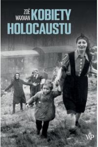 Kobiety Holocaustu
