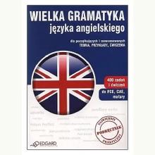 Wielka gramatyka języka angielskiego z ćwiczeniami, 9788377884850