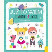 Już to wiem Elementarz 2-latka z naklejkami, 9788366526501