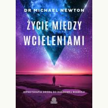 Życie między wcieleniami, 9788367247511