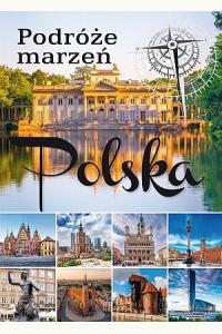 Podróże marzeń. Polska