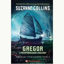 Gregor i przepowiednia zagłady. Kroniki Podziemia. Tom 2, 9788367195812