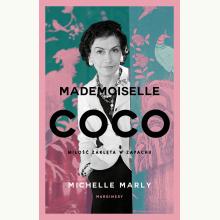 Mademoiselle Coco. Miłość zaklęta w zapachu, 9788367262279