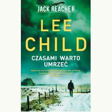 Jack Reacher: Czasami warto umrzeć, 9788367338530