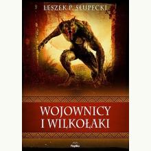 Wojownicy i wilkołaki, 9788367639767