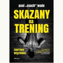 Skazany na trening. Zaprawa więzienna, 9788372292704 7d