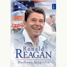 Ronald Reagan. Duchowa biografia, 9788368030587