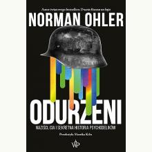 Odurzeni. Naziści, CIA i sekretna historia psychodelików, 9788368158984