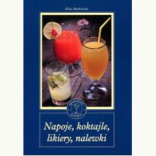 Napoje, koktajle, likiery, nalewki, 9788374010269