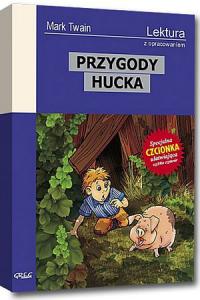 Przygody Hucka (wydanie z opracowaniem i streszczeniem)
