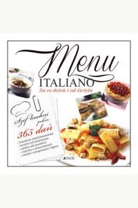 Menu italiano. Na co dzień i od święta