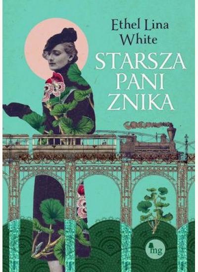 Starsza Pani Znika White Ethel Lina Polska Ksiegarnia Uk