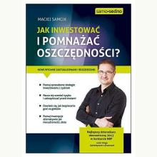 Jak inwestować i pomnażać oszczędności?, 9788377883662