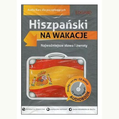 Hiszpański Na Wakacje Audio Kurs Dla Początkujących Polska Ksiegarnia Uk 8629