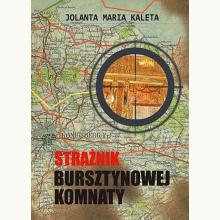 Strażnik Bursztynowej Komnaty, 9788379002702