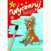 Wyczaruj święta. Renifer. Malowanka wodna, 9788379155170