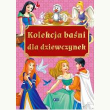 Kolekcja baśni dla dziewczynek, 9788379326259