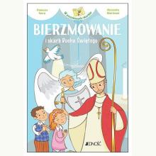 Bierzmowanie i skarb Ducha Świętego, 9788379717996