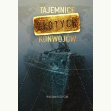 Tajemnice złotych konwojów, 9788379933679