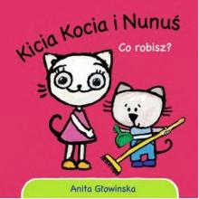 Kicia Kocia i Nunuś. Co robisz?, 9788380081840