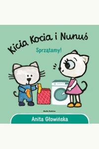 Kicia Kocia i Nunuś. Sprzątamy!