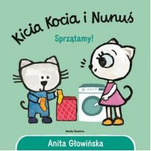 Kicia Kocia i Nunuś. Sprzątamy!, 9788382651447