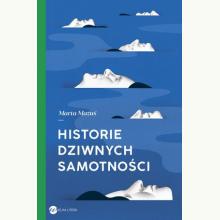 Historie dziwnych samotności, 9788380322677