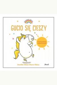 Uczucia Gucia. Gucio się cieszy