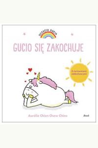 Uczucia Gucia. Gucio się zakochuje