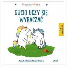 Przygody Gucia. Gucio uczy się wybaczać, 9788380576407